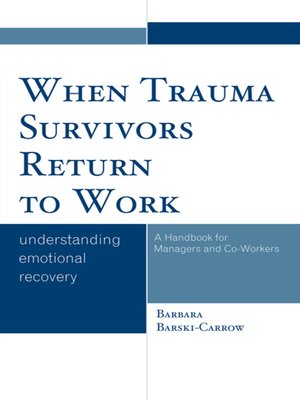 cover image of When Trauma Survivors Return to Work